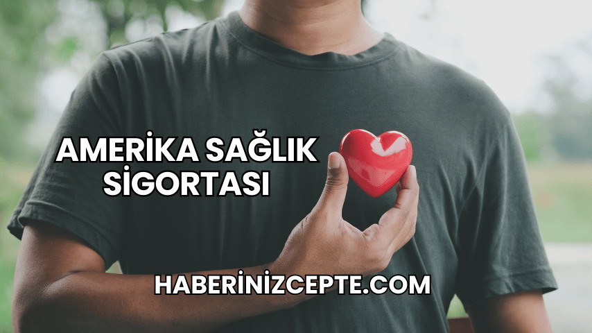 Amerika Sağlık Sigortası