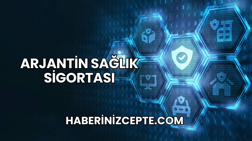 Arjantin Sağlık Sigortası