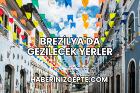 Brezilya'da Gezilecek Yerler