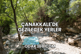 Çanakkale'de Gezilecek Yerler