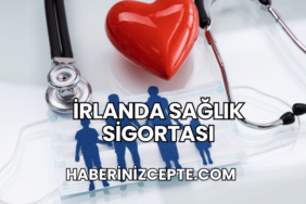 İrlanda Sağlık Sigortası