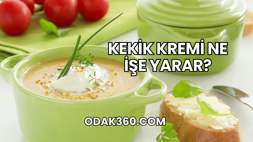 Kekik Kremi Ne İşe Yarar?