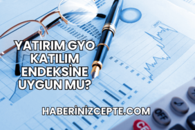 Yatırım GYO Katılım Endeksine Uygun mu?