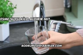 Çeşme Suyu Kilo Aldırır mı?