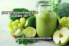 Çok Yeşillik Yemek Kilo Aldırır mı?