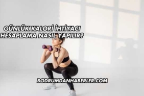 Günlük Kalori İhtiyacı Hesaplama Nasıl Yapılır?