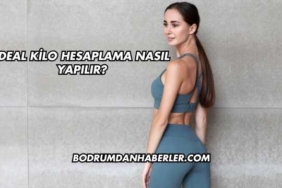 İdeal Kilo Hesaplama Nasıl Yapılır?