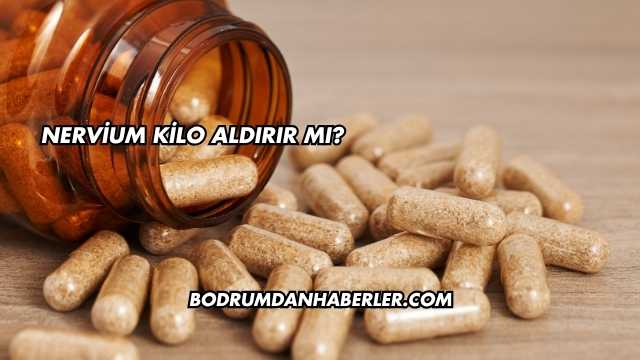 Nervium Kilo Aldırır mı?