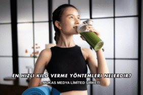 En Hızlı Kilo Verme Yöntemleri Nelerdir?