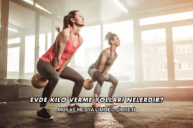 Evde Kilo Verme Yolları Nelerdir