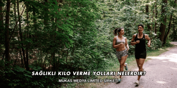 Sağlıklı Kilo Verme Yolları Nelerdir?